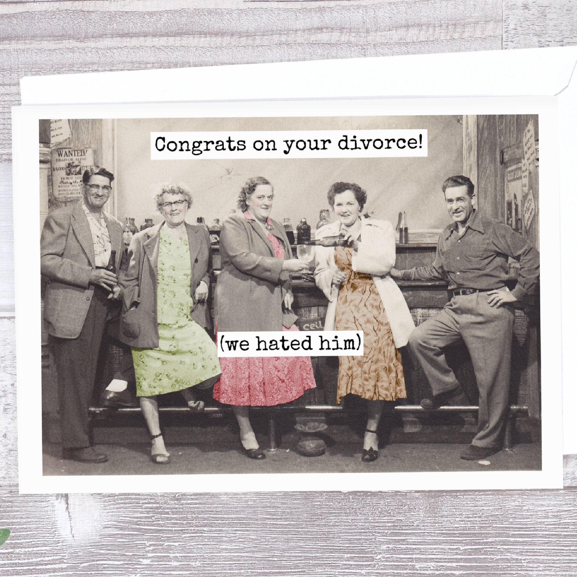 Congrats On Your Divorce! (We Hated Him). Greeting Card. - My Filosophy