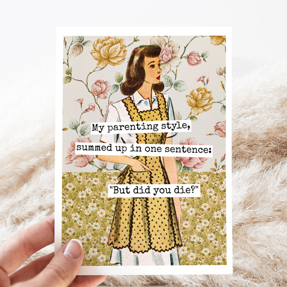 Card. My Parenting Style. Mother's Day Card. Funny Greeting.