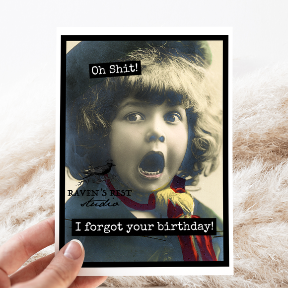 Oh Shit! Forgot Your Birthday Greeting Card | Funny Belated Birthday Card Canada