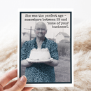 Funny Birthday Card. She Was The Perfect Age.. Vintage Style-5