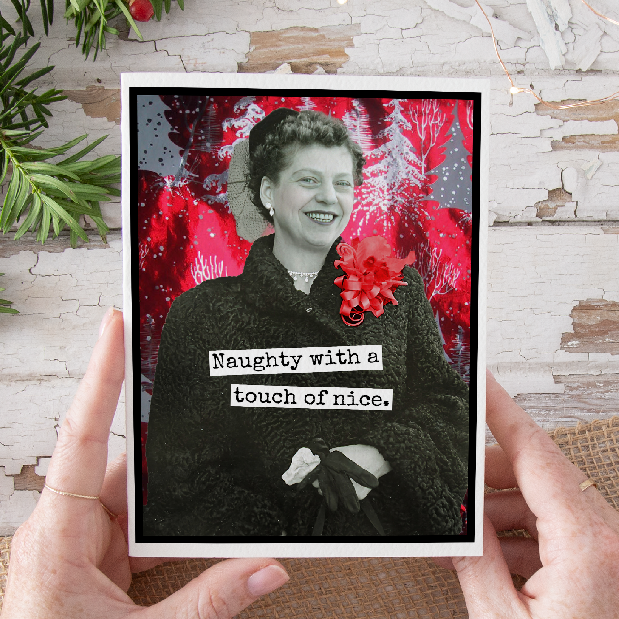 Funny Christmas Card. Naughty With A Touch Of Nice.