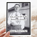 Father's Day Card. Dad, You're One Of My Favourite Parents. - My Filosophy