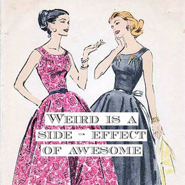 Fridge Magnet. Weird Is A Side-Effect Of Awesome - My Filosophy