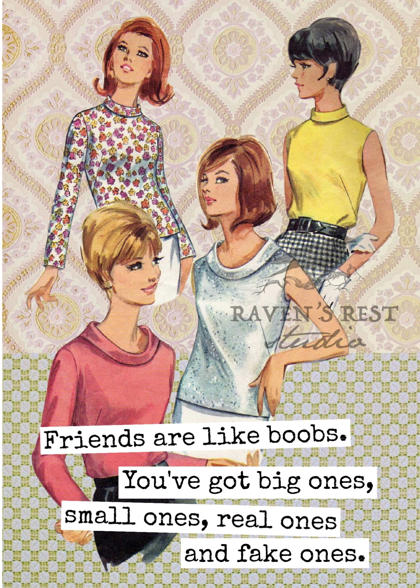Friends Are Like Boobs. You've Got Big Ones, Small Ones... - My Filosophy