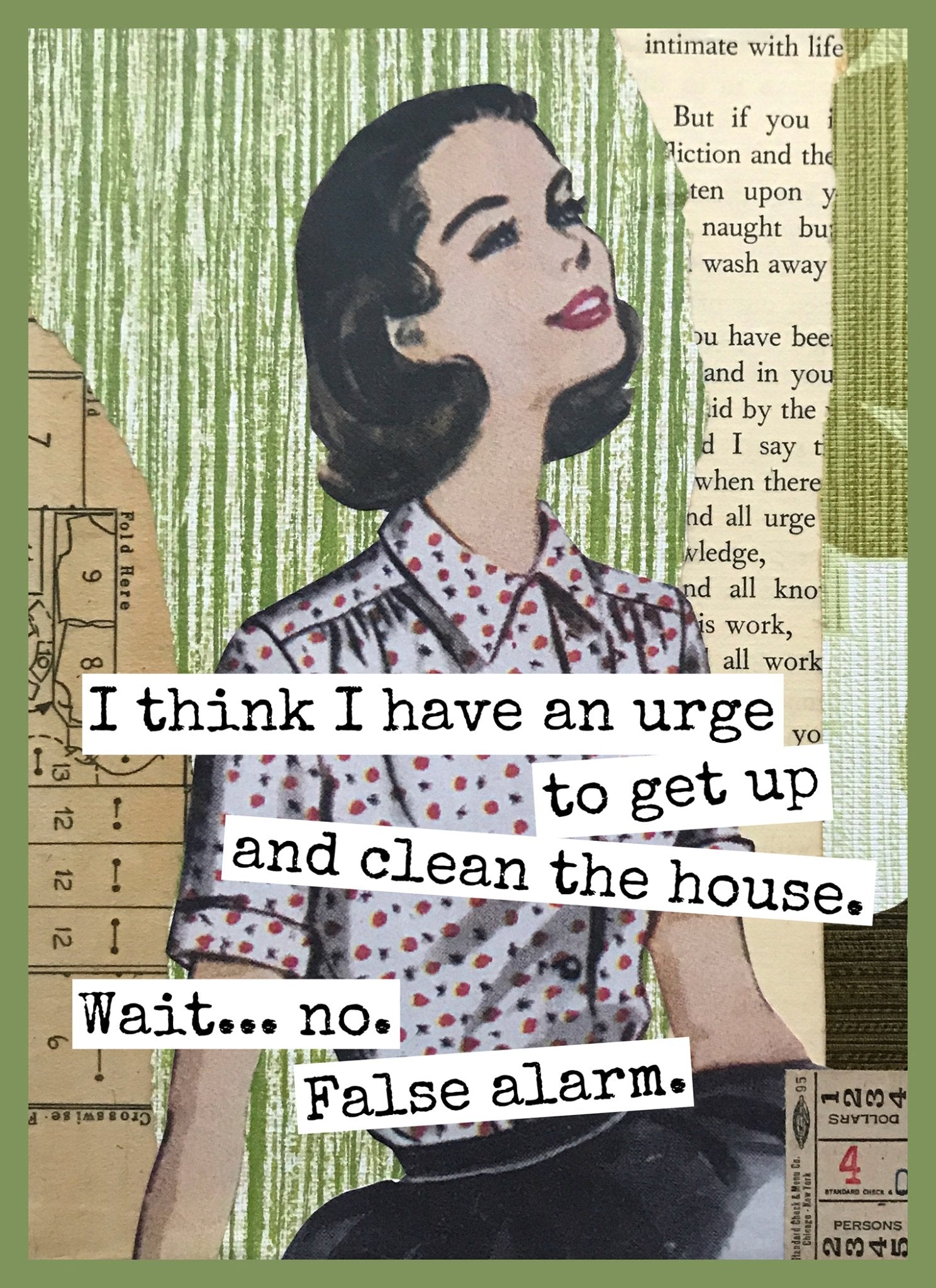 Funny Greeting Card. I Think I Have An Urge To Clean... - My Filosophy