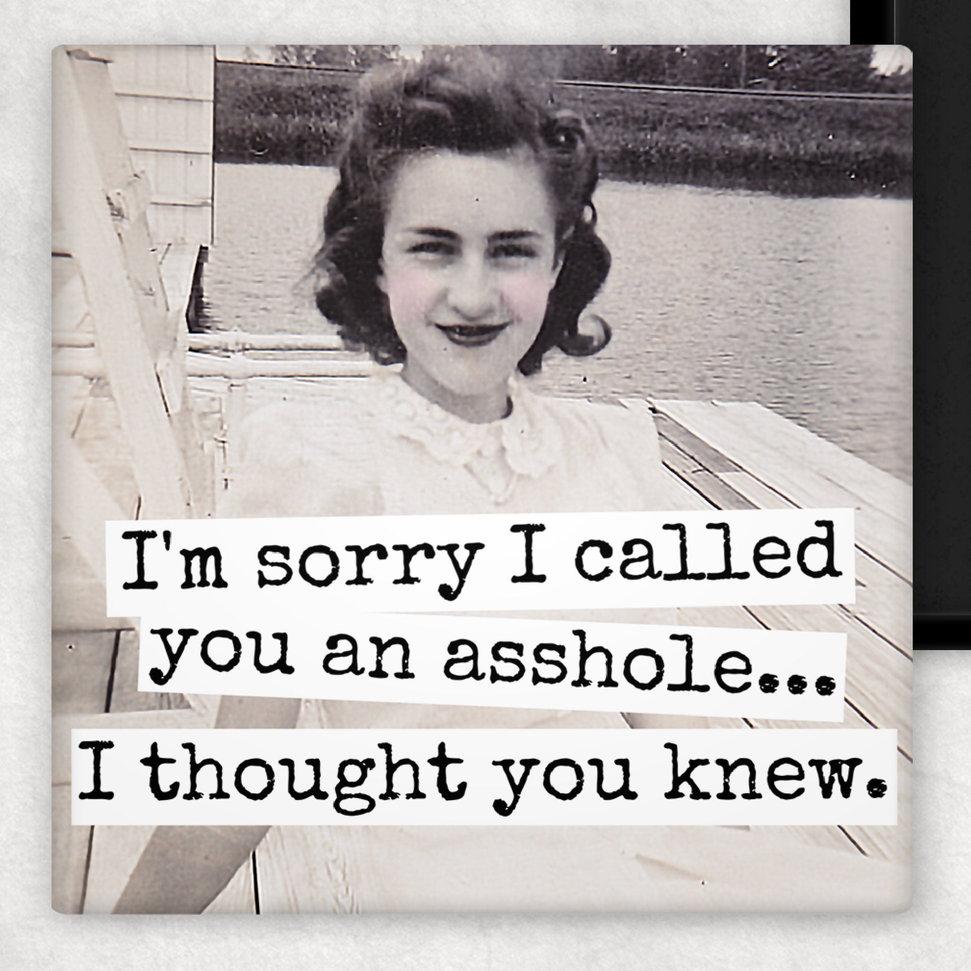 Funny Magnet. I'm Sorry I Called You An Asshole... - My Filosophy