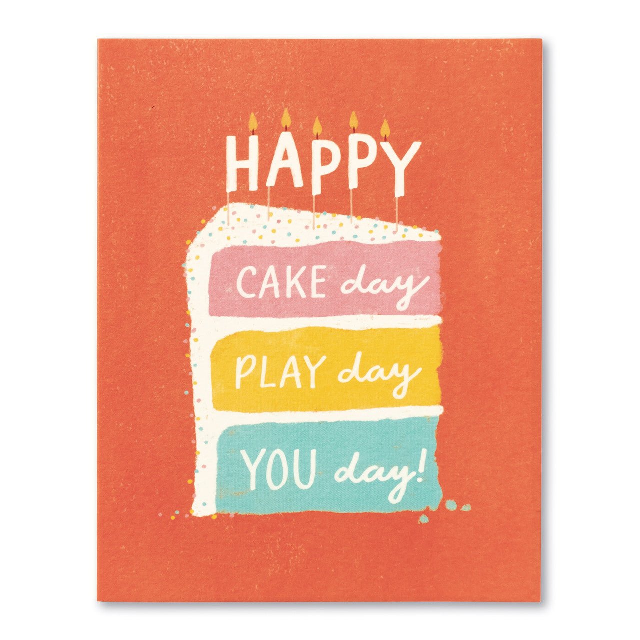 Love Muchly, (BD) Birthday Card: Happy Cake Day Play Day You Day - My Filosophy