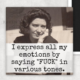 MAGNET. I Express All Of My Emotions By Saying "FUCK"... - My Filosophy