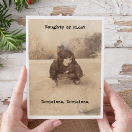 Naughty or Nice? Decisions Decisions. Christmas Card. - My Filosophy