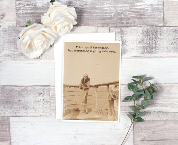 Not To Spoil The Ending, But Everything's Going To Be Okay. - My Filosophy