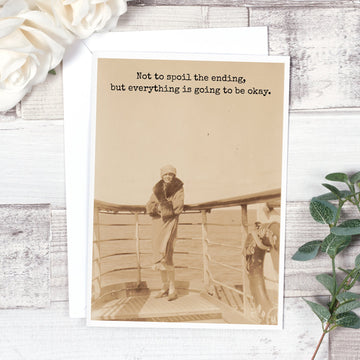 Not To Spoil The Ending, But Everything's Going To Be Okay. - My Filosophy