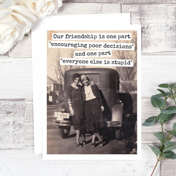 Our Friendship Is One Part... Friendship Card. 577 - My Filosophy