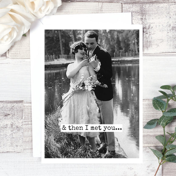 & Then I Met You - My Filosophy