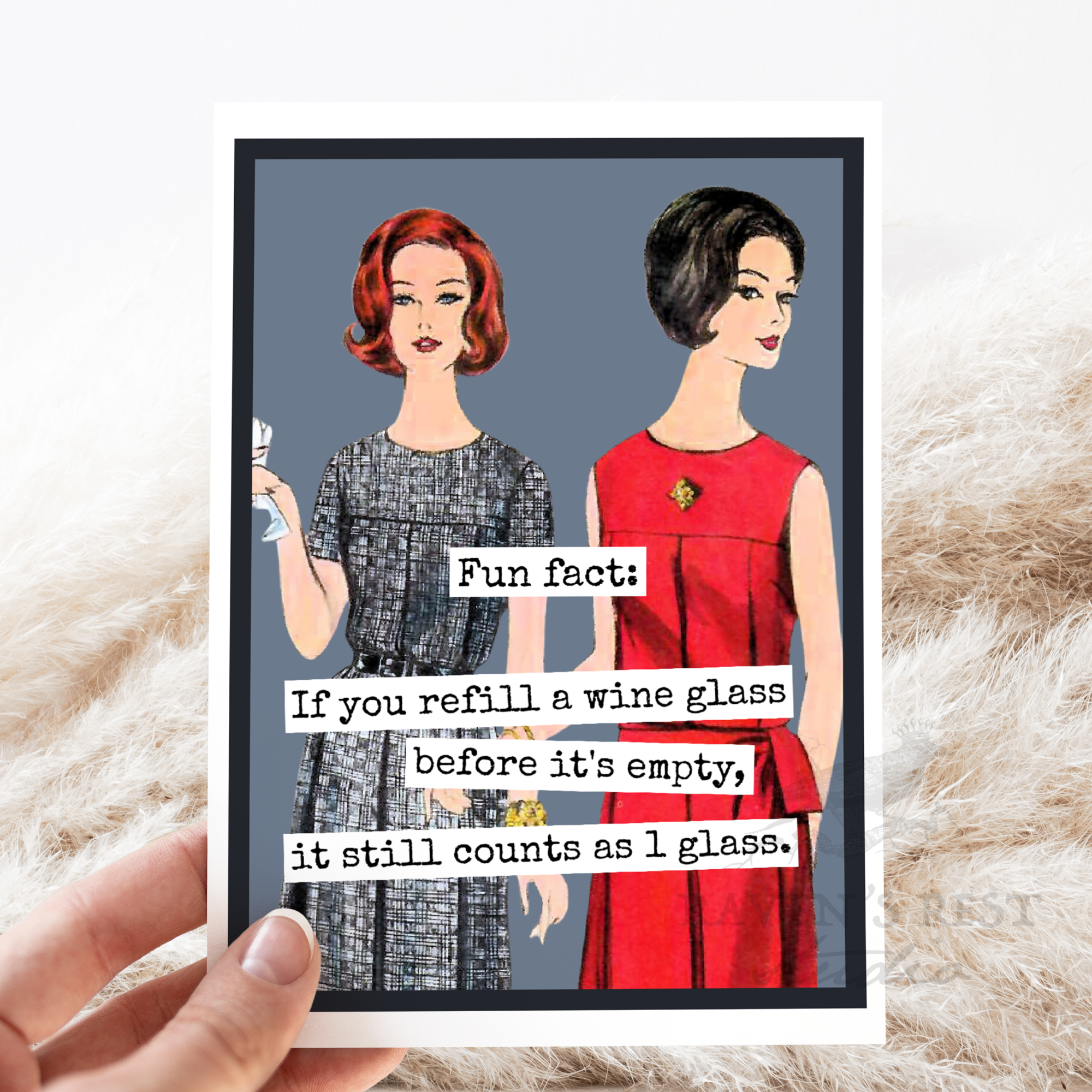 Funny Greeting Card. Fun Fact: If You Refill A Wine Glass...