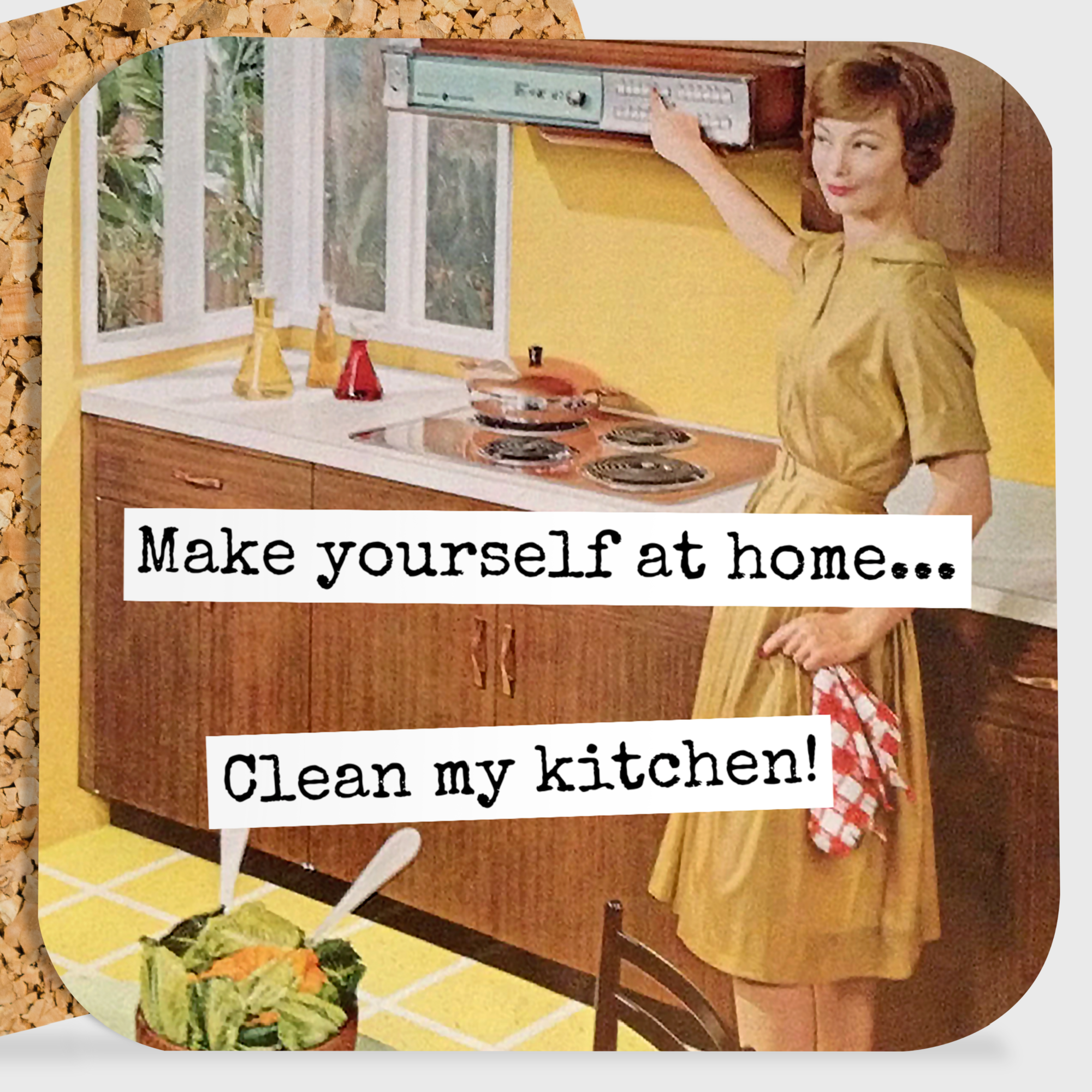 COASTER. Make Yourself At Home... Clean My Kitchen!