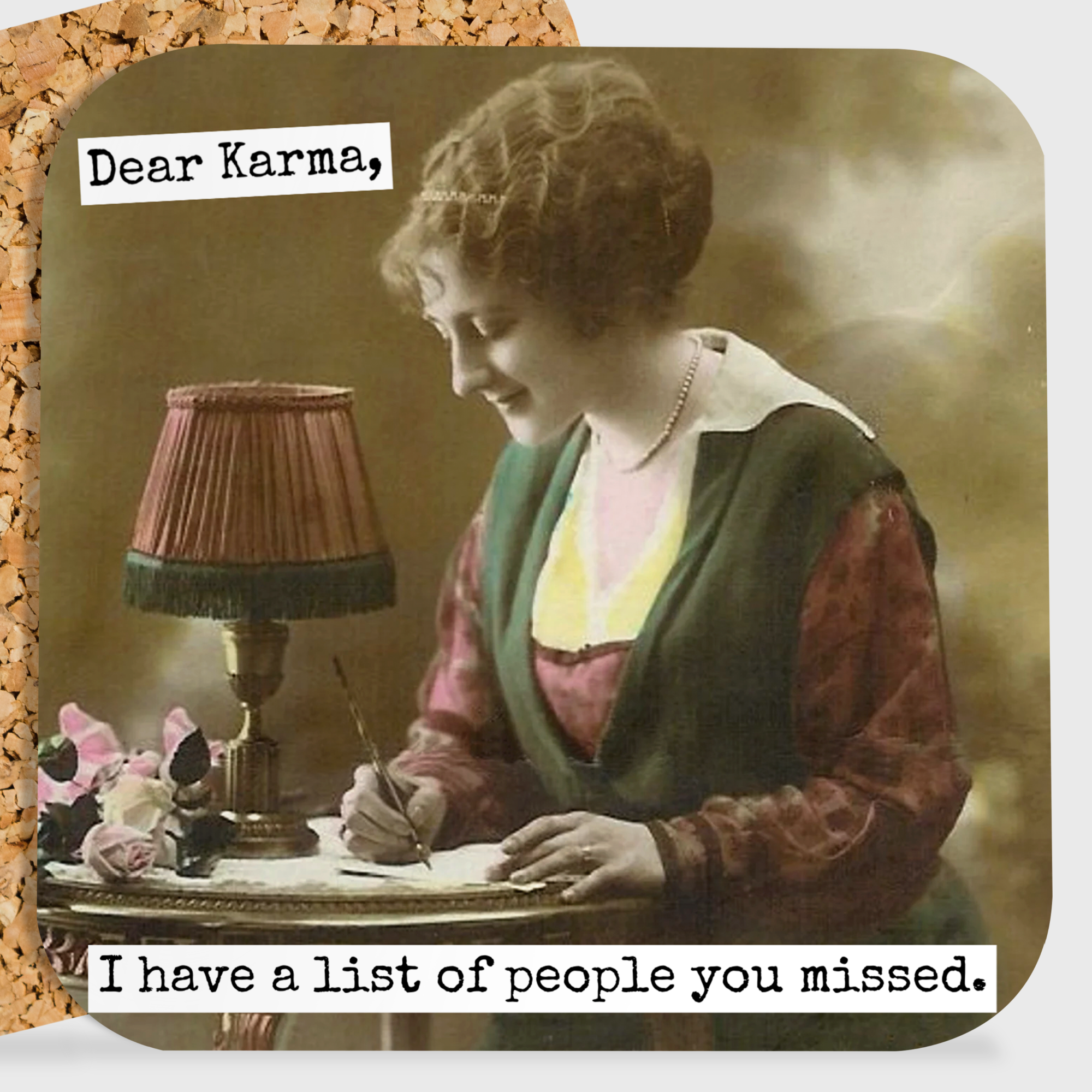 COASTER. Dear Karma, I Have A List Of People You Missed.