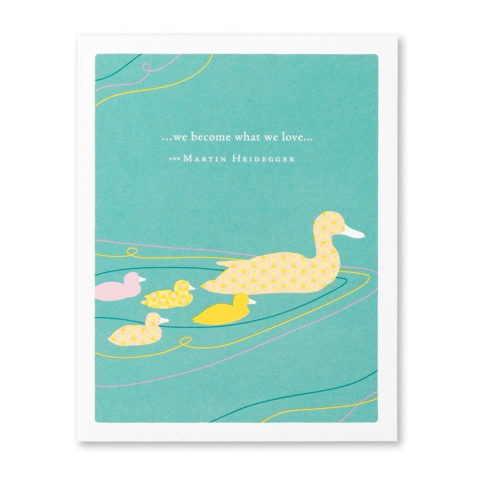 Positively Green (MOTHER) Mother's Day Card: We Become What We Love