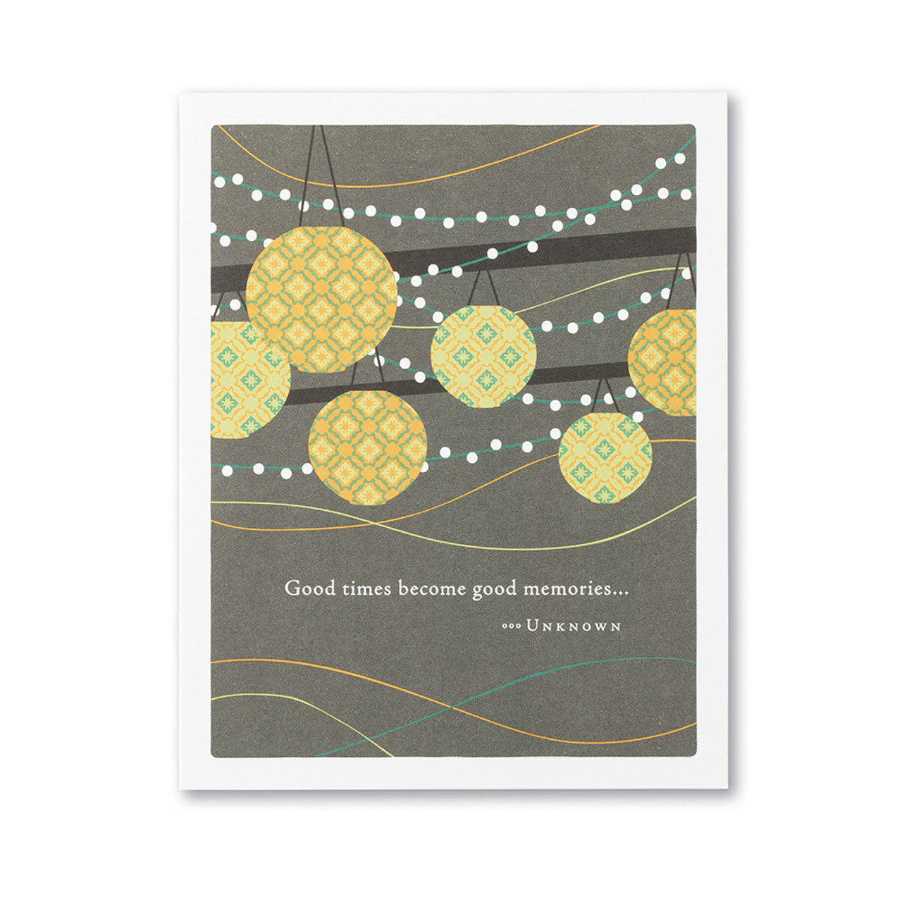 Positively Green (BDAY) Birthday Greeting Card: Good Times Become Good Memories